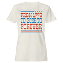 Patriotic Women's T-shirt: 1776 to Forever