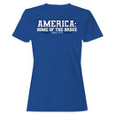 America Home of the Brave Since 1776 Women's T-shirt