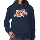 Women's Hoodie - Keep It American Retro Typography