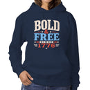 Bold and Free Since 1776 Women's Hoodie