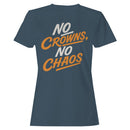 No Crowns No Chaos Motivational Women's T-shirt
