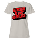 Women's T-shirt - Patriotism Is Not Obedience Quote