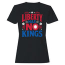 Liberty Has No Kings Women's T-shirt