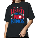 Liberty Has No Kings Women's T-shirt