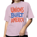 Women's T-shirt - Unions Built America Labor Pride