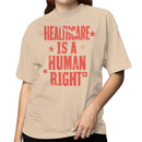 Healthcare Is a Human Right Women's T-shirt