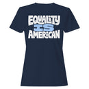 Equality Is American Women's T-shirt