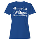 America Without Authoritarians Women's T-shirt