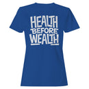 Health Before Wealth Inspirational Women's T-shirt