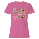 Freedom Means Everyone Women's T-shirt