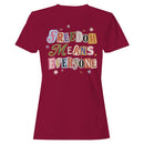 Freedom Means Everyone Women's T-shirt