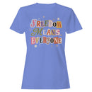Freedom Means Everyone Women's T-shirt