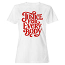 Justice For Everybody Equality Women's T-shirt