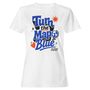 Turn the Map Blue Motivational Women's T-shirt