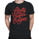 Liberty and Justice for Everyone Men's T-shirt