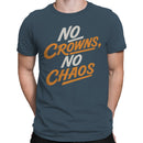 No Crowns No Chaos Motivational Men's T-shirt
