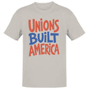 Men's T-shirt - Unions Built America Labor Union Pride