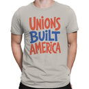 Men's T-shirt - Unions Built America Labor Union Pride