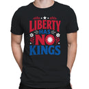 Men's T-shirt - Liberty Has No Kings Quote