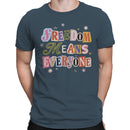 Freedom Means Everyone Men's T-shirt