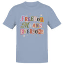 Freedom Means Everyone Men's T-shirt