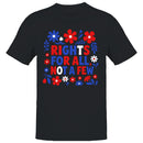 Rights For All Not A Few Floral Quote T-shirt