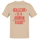 Healthcare Is a Human Right Men's T-shirt