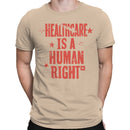 Healthcare Is a Human Right Men's T-shirt