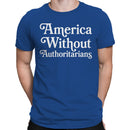 America Without Authoritarians Men's T-shirt