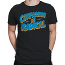 Compassion Is Radical Men's T-shirt