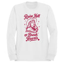 Raise Hell and Break Hearts Women's Sweatshirt