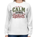 Women's Sweatshirt - Calm Down Darlin' Western Saying