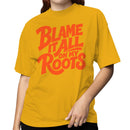 Blame It All On My Roots Women's T-shirt