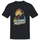 No Crown Needed Lion Motivational Men's T-shirt