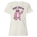 Donut Judge Me Raccoon Women's T-shirt