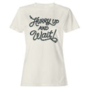Hurry Up and Wait Camouflage Women's T-shirt