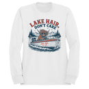 Lake Hair Don’t Care Men's Sweatshirt Est. 1983
