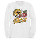 Will Hike For Tacos Men's Sweatshirt