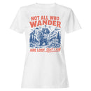 Women's T-shirt - Not All Who Wander Are Lost