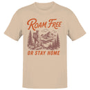 Men's T-shirt - Roam Free Or Stay Home Hiking Quote