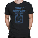 Shift Happens Manual Gear Shift Quote T-shirt