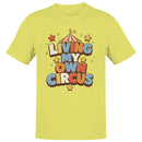 Living My Own Circus Men's T-shirt
