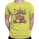 Living My Own Circus Men's T-shirt