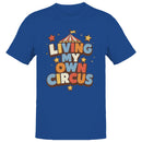 Living My Own Circus Men's T-shirt