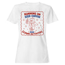 Running On Iced Coffee Women's T-shirt