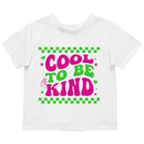 Toddler's T-shirt - Cool To Be Kind Retro Message