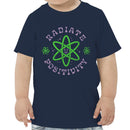 Radiate Positivity Atomic Science Toddler T-shirt