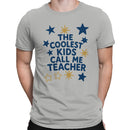 The Coolest Kids Call Me Teacher Men's T-shirt