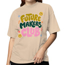 Future Makers Club Motivational Women's T-shirt