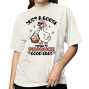 Just a Goose Trying to Produce Good Eggs Women's T-shirt